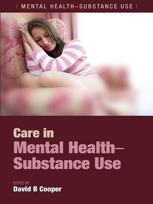 cover image of Care in Mental Health-Substance Use